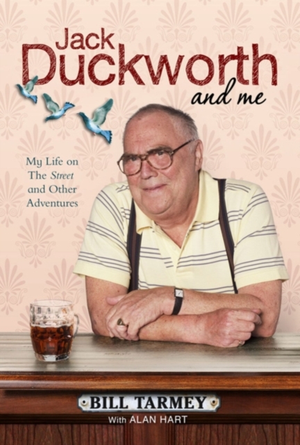 Jack Duckworth and Me : My Life on the Street and Other Adventures, EPUB eBook
