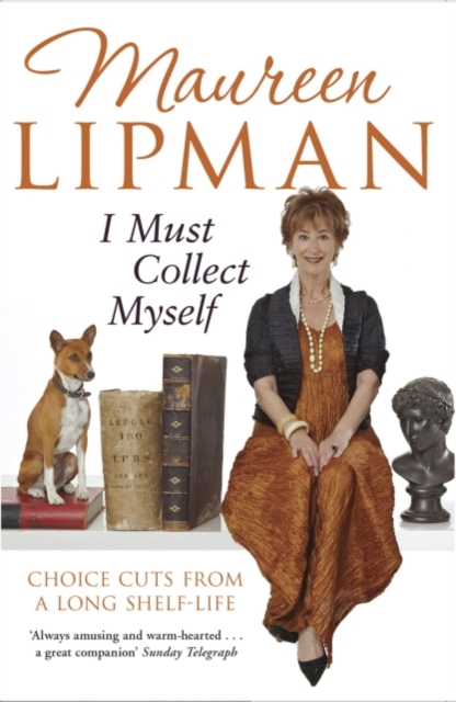 I Must Collect Myself : Choice Cuts From a Long Shelf-Life, EPUB eBook