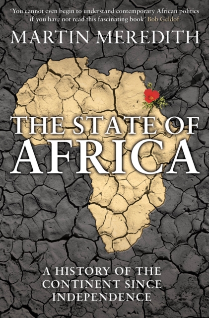 The State of Africa : A History of the Continent Since Independence, Paperback / softback Book