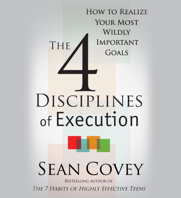 4 Disciplines of Execution : Getting Strategy Done, Paperback / softback Book