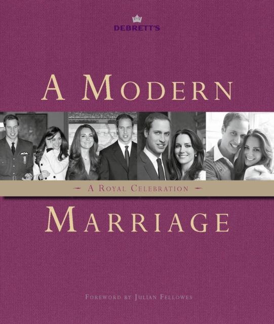 Debrett's: A Modern Royal Marriage, Hardback Book