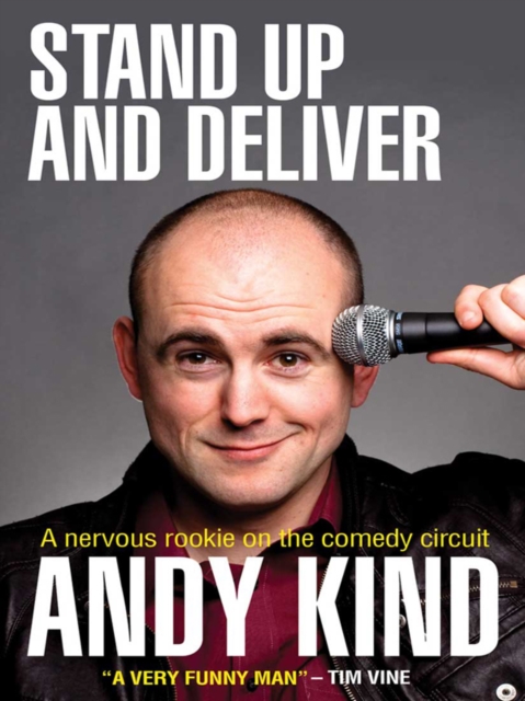 Stand Up and Deliver : A nervous rookie on the comedy circuit, EPUB eBook