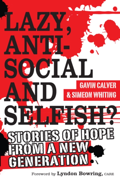 Lazy, Antisocial and Selfish? : Stories of hope from a new generation, EPUB eBook