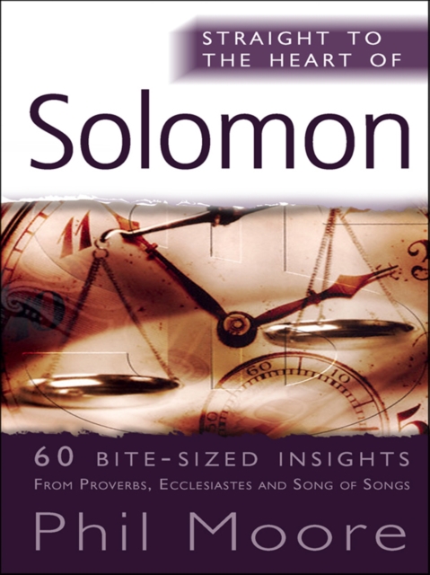 Straight to the Heart of Solomon : 60 bite-sized insights, EPUB eBook