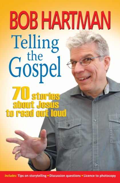 Telling the Gospel : 70 stories about Jesus to read out loud, Paperback / softback Book