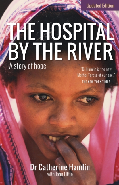 The Hospital by the River : A story of hope, Paperback / softback Book