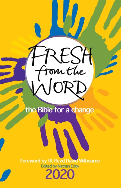 Fresh from the Word 2020 : The Bible for a change, Paperback / softback Book
