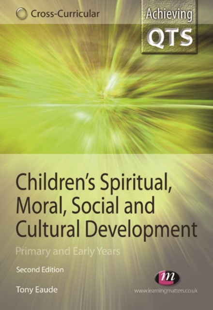 Children's Spiritual, Moral, Social and Cultural Development : Primary and Early Years, EPUB eBook