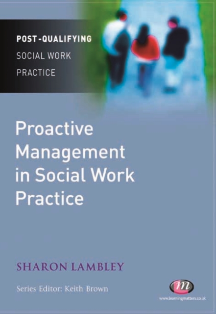 Proactive Management in Social Work Practice, PDF eBook