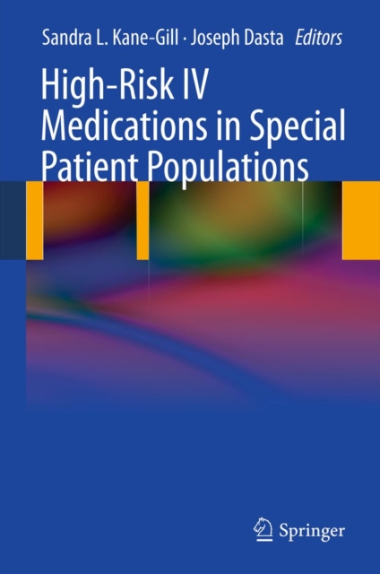 High-Risk IV Medications in Special Patient Populations, PDF eBook
