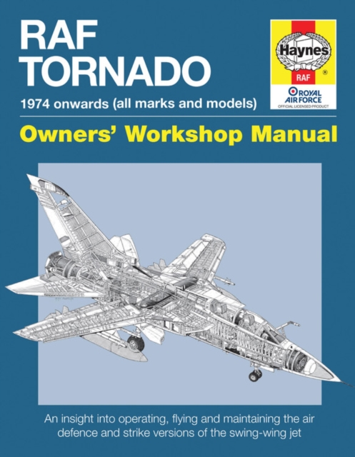 Raf Tornado Manual : 1974 onwards (all marks and models), Hardback Book