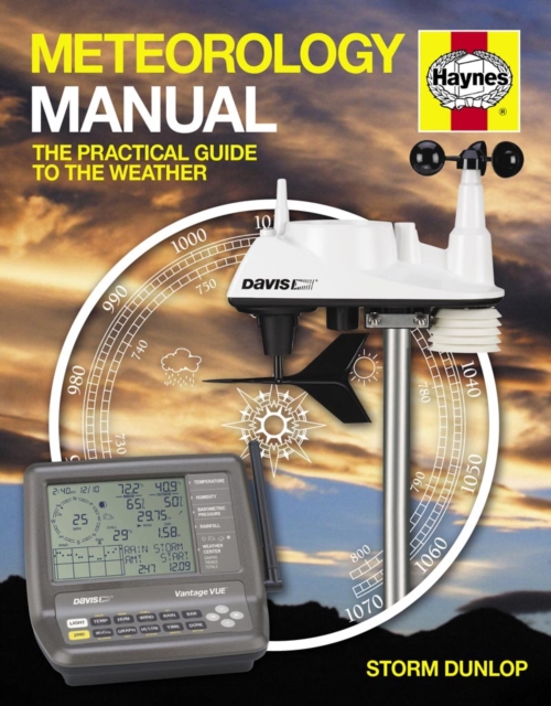 Meteorology Manual : The practical guide to the weather, Hardback Book