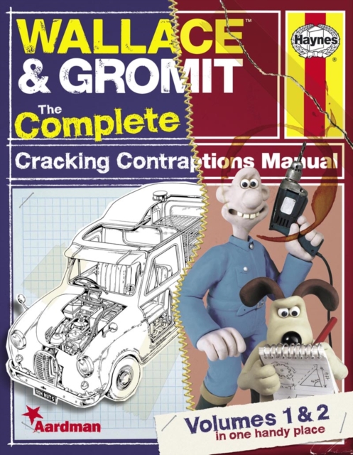 Wallace & Gromit : The Complete Cracking Contraptions Manual, Paperback / softback Book