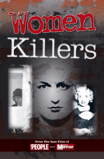 Crimes of the Century: Women Killers, Paperback Book