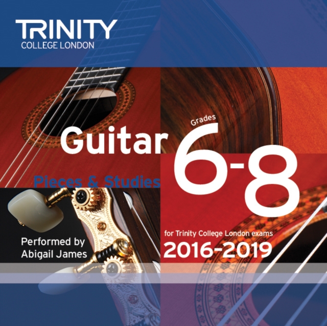 Trinity College London: Guitar Exam Pieces CD Grades 6-8 2016-2019, CD-Audio Book