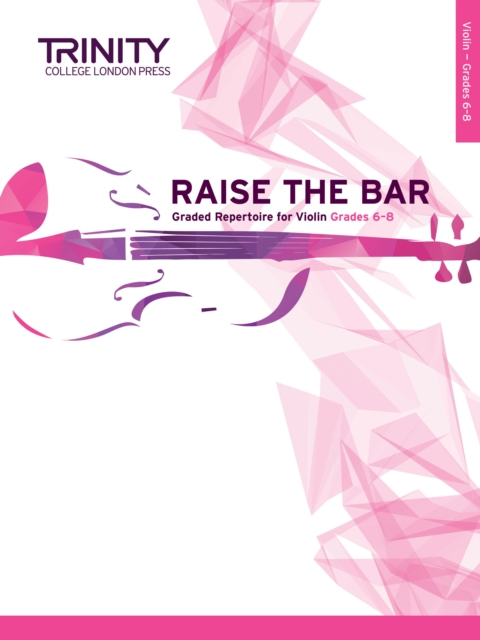 Raise the Bar Violin Book 3 Grades 6-8, Sheet music Book