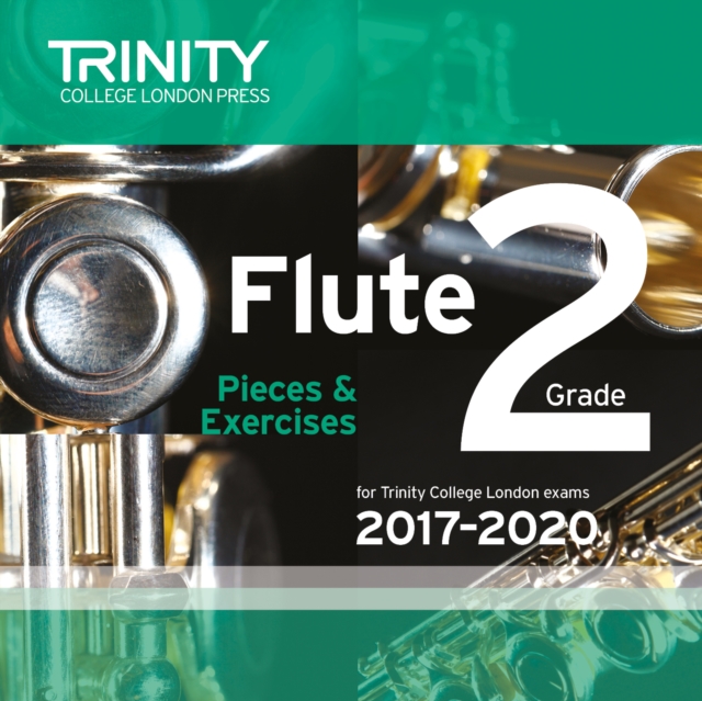 Trinity College London: Flute Exam Pieces Grade 2 2017 - 2020 CD, CD-Audio Book