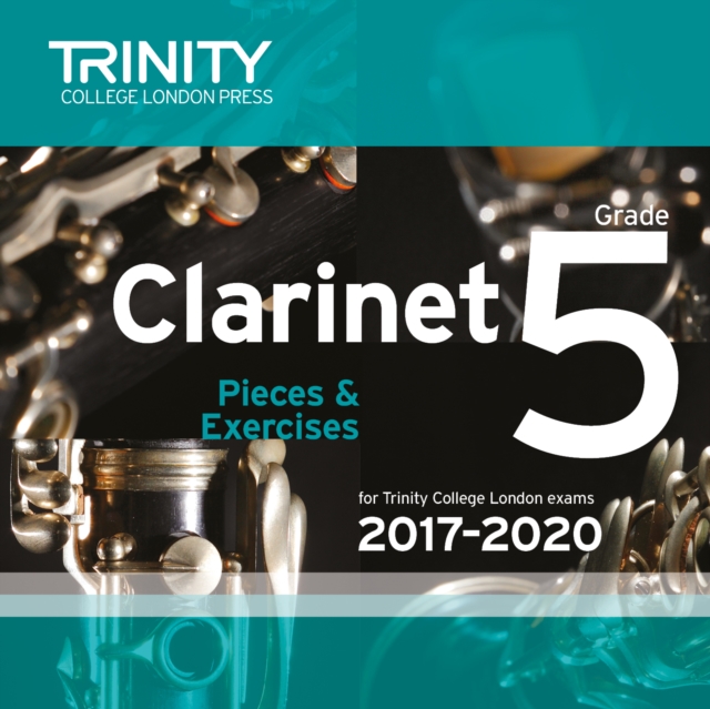 Trinity College London: Clarinet Exam Pieces Grade 5 2017 - 2020 CD, CD-Audio Book