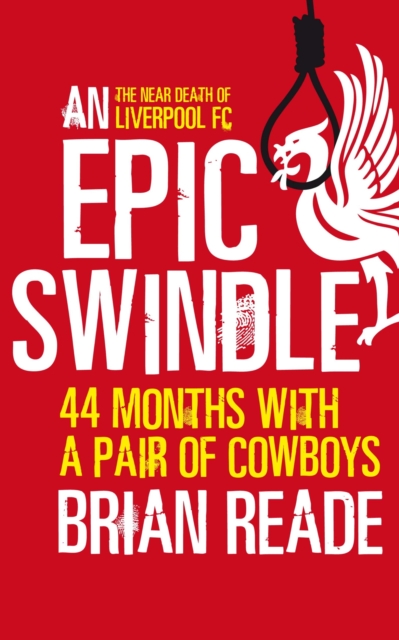 An Epic Swindle : 44 Months with a Pair of Cowboys, EPUB eBook