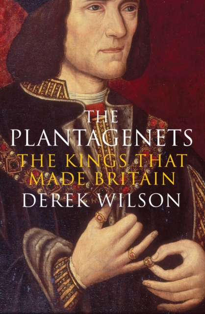 The Plantagenets : The Kings That Made Britain, EPUB eBook