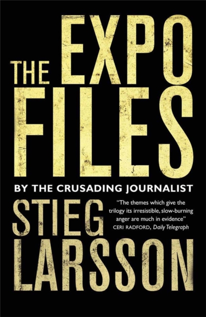 The Expo Files : Articles by the Crusading Journalist, Paperback / softback Book
