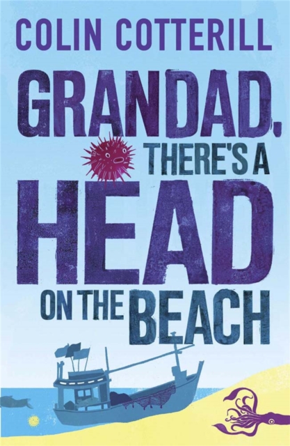 Grandad, There's a Head on the Beach : A Jimm Juree Novel, Paperback / softback Book
