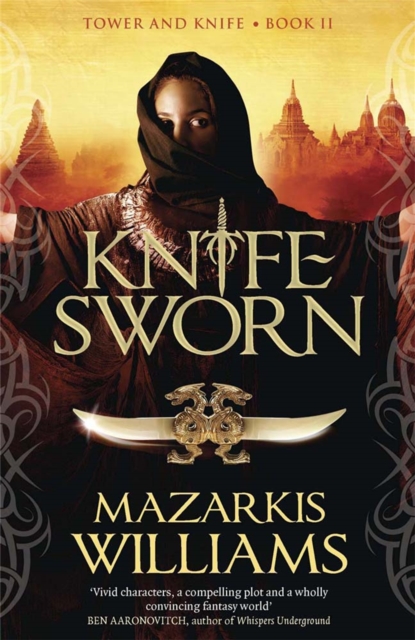 Knife-Sworn : Tower and Knife Book II, Paperback / softback Book