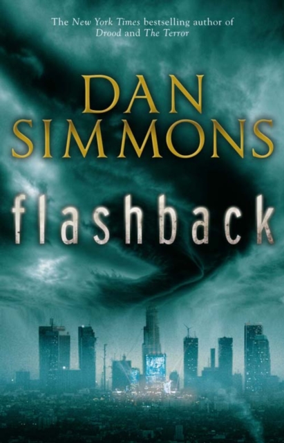 Flashback : a gripping dystopian novel from the bestselling author of THE TERROR, EPUB eBook