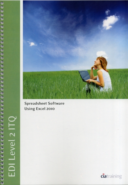 EDI Level 2 ITQ - Spreadsheet Software Using Microsoft Excel 2010, Spiral bound Book