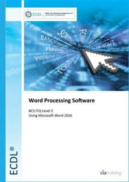 ECDL Word Processing Software Using Word 2016 (BCC ITQ Level 2), Spiral bound Book