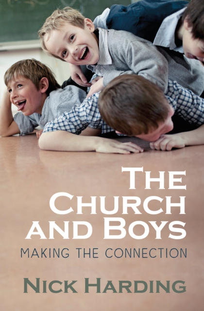 The Church and Boys : Making the Connection, Paperback / softback Book