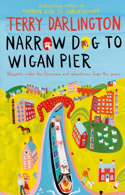 Narrow Dog to Wigan Pier, Paperback / softback Book