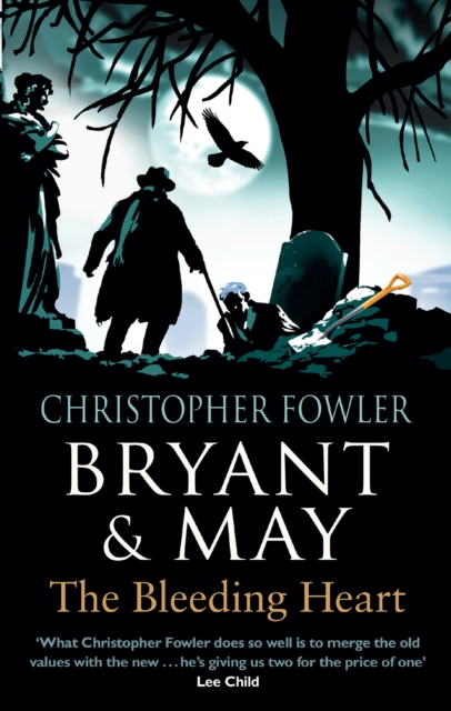 Bryant & May - The Bleeding Heart : (Bryant & May Book 11), Paperback / softback Book