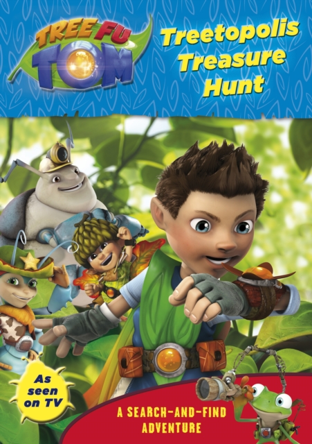 Tree Fu Tom: Treetopolis Treasure Hunt : A Search-and-Find Adventure, Paperback / softback Book