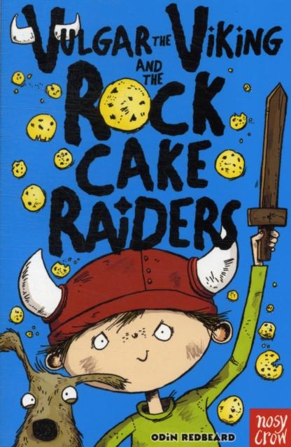 Vulgar the Viking and the Rock Cake Raiders, Paperback / softback Book