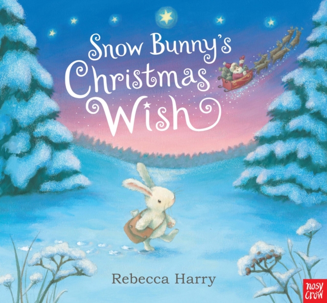 Snow Bunny's Christmas Wish, Hardback Book