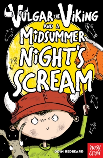 Vulgar the Viking and a Midsummer Nights Scream, Paperback / softback Book