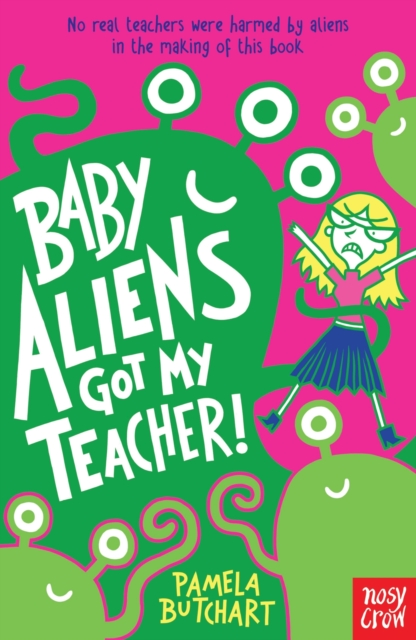 Baby Aliens Got My Teacher, Paperback / softback Book
