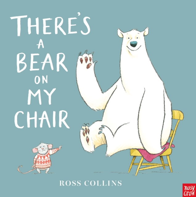 There's a Bear on My Chair, Paperback / softback Book