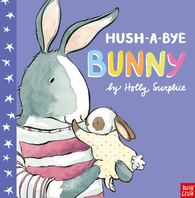 Hush-A-Bye Bunny, Paperback / softback Book
