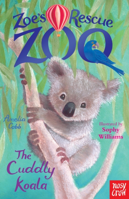 Zoe's Rescue Zoo: The Cuddly Koala, EPUB eBook