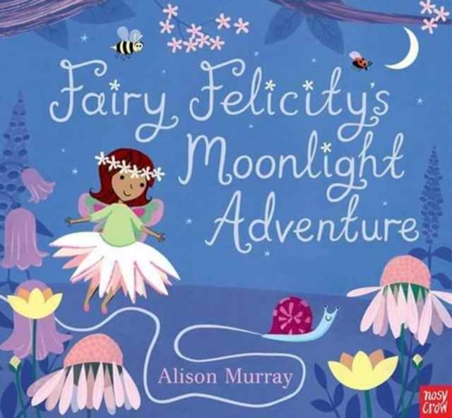 Fairy Felicity's Moonlight Adventure, Paperback / softback Book