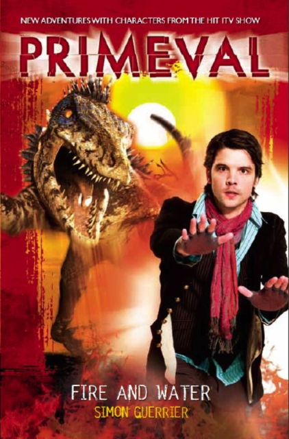 Primeval - Fire and Water, Paperback / softback Book