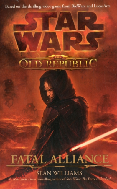 Star Wars: The Old Republic - Fatal Alliance, Paperback / softback Book