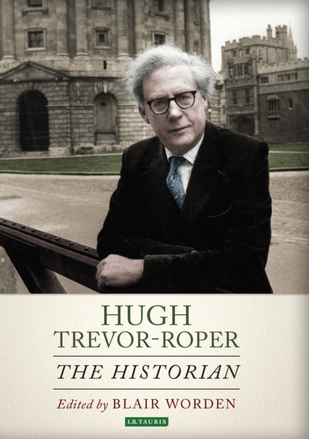 Hugh Trevor-Roper : The Historian, PDF eBook