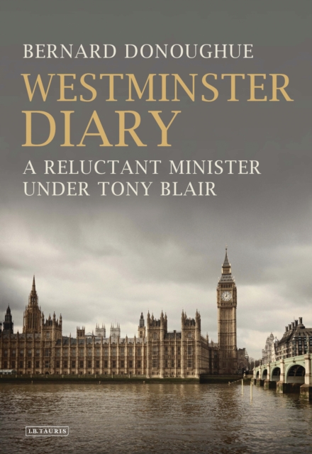 Westminster Diary : A Reluctant Minister Under Tony Blair, EPUB eBook