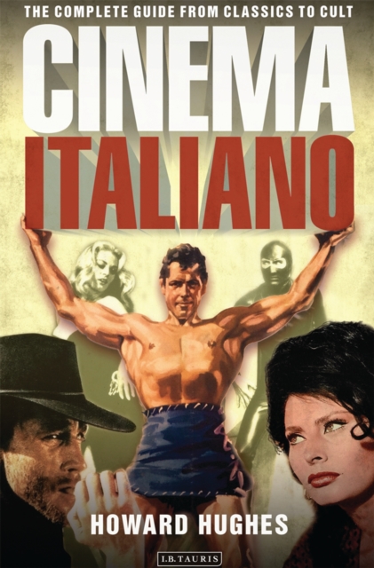 Cinema Italiano : The Complete Guide from Classics to Cult, EPUB eBook