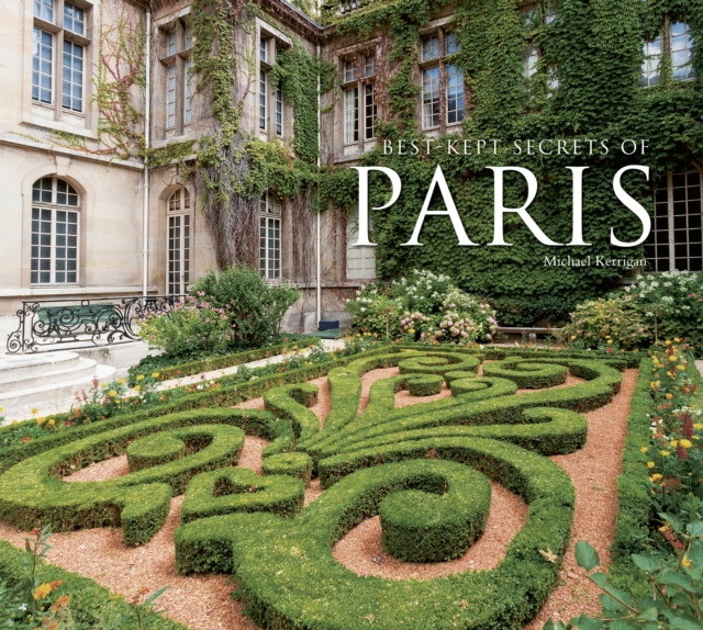 Best-Kept Secrets of Paris, Hardback Book