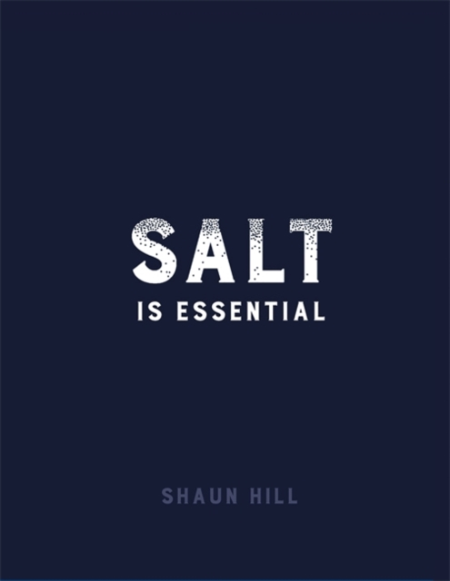 Salt is Essential, Hardback Book