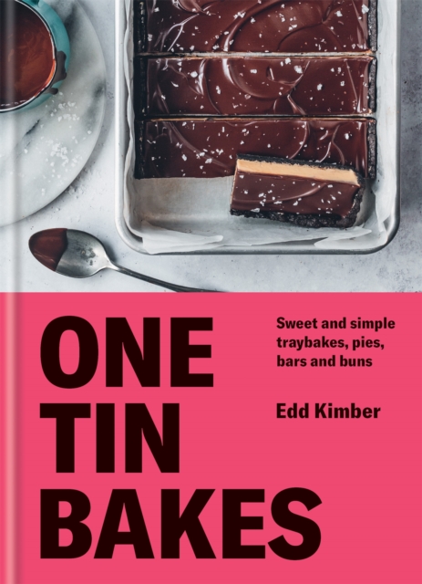 One Tin Bakes : Sweet and simple traybakes, pies, bars and buns, Hardback Book